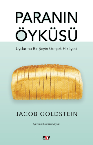 Paranın Öyküsü;Uydurma Bir Şeyin Gerçek Hikayesi