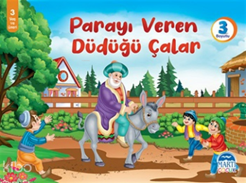 Parayı Veren Düdüğü Çalar (3 Boyutlu)
