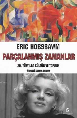 Parçalanmış Zamanlar; 20. Yüzyılda Kültür ve Toplum
