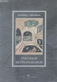 Parçalılık Metinlerarasılık