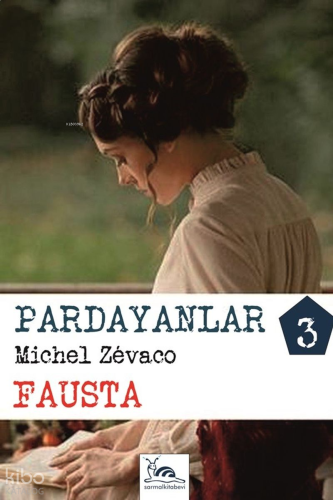 Pardayanlar - 3: Fausta