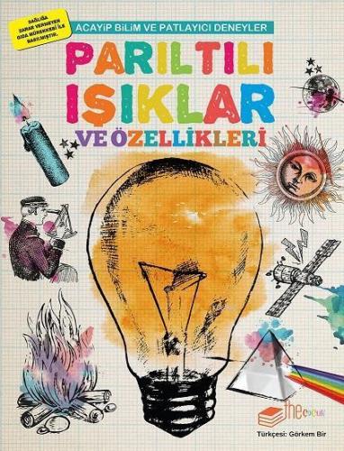 Parıltılı Işıklar ve Özellikleri; Acayip Bilim ve Eğlenceli Deneyler