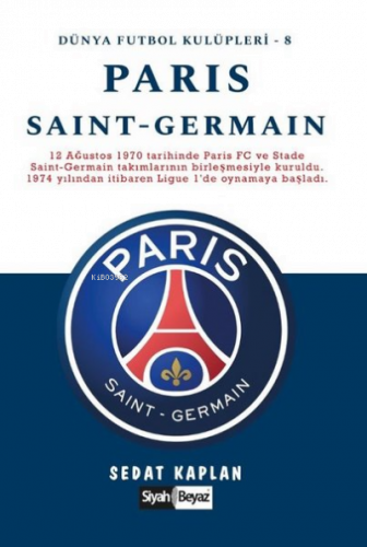 Paris Saint-Germain - Dünya Futbol Kulüpleri 8