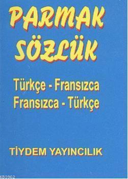 Parmak Sözlük; Türkçe - Fransızca / Fransızca - Türkçe
