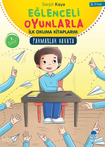 Parmaklar Havaya - Eğlenceli Oyunlarla İlk Okuma Kitaplarım