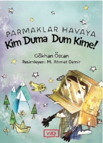 Parmaklar Havaya;Kim Duma Dum Kime !