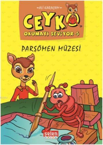 Parşömen Müzesi - Ceyko Okumayı Seviyor 5