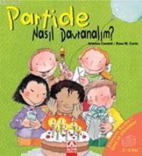 Partide Nasıl Davranmalı?