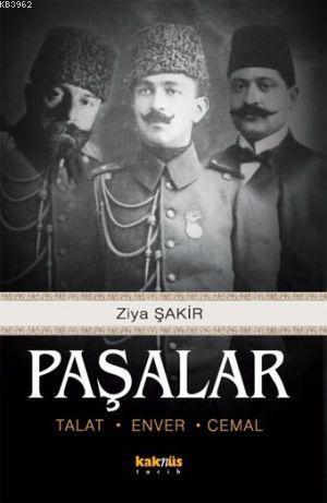 Paşalar; Talat, Enver, Cemal