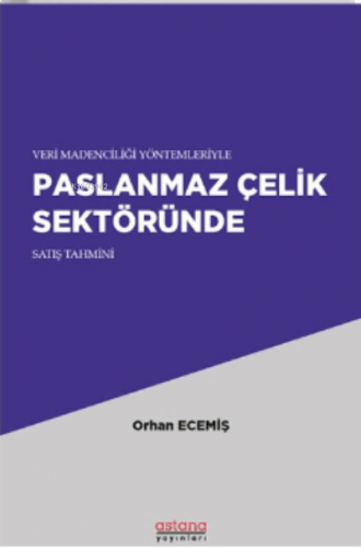 Paslanmaz Çelik Sektöründe Satış Tahmini