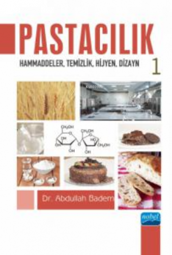 Pastacılık-1: Hammaddeler, Temizlik, Hijyen, Dizayn