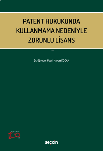 Patent Hukukunda Kullanmama Nedeniyle Zorunlu Lisans