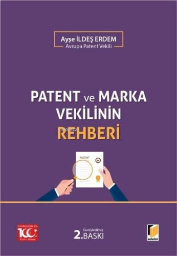 Patent ve Marka Vekilinin Rehberi