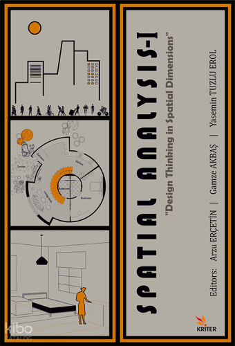 Patial  Analysis - I;Spatial Dimensions in Design Thinking