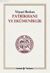 Patrikhane ve Ekümeniklik