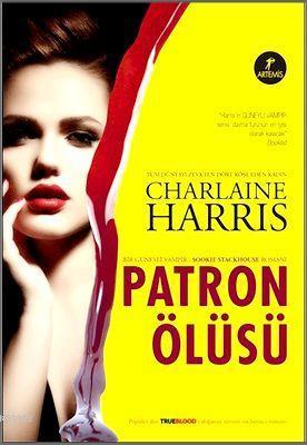 Patron Ölüsü; Bir Güneyli Vampir Sookie Stackhouse Romanı - 11