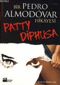 Patty Diphusa; Bir Pedro Almodovar Hikayesi