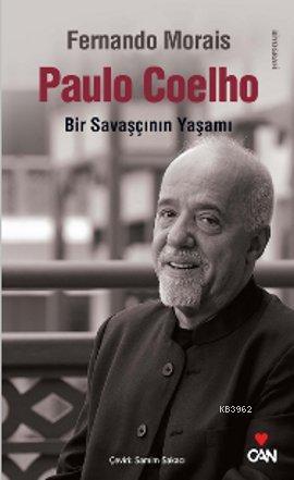Paulo Coelho; Bir Savaşçının Yaşamı