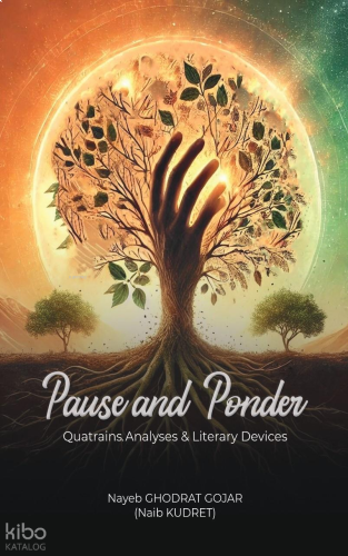Pause and Ponder;(Quatrains Analyses - Literary Devices)