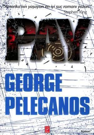 Pay; "Amerika'nın Yaşayan En İyi Suç Romanı Yazarı" Stephen King
