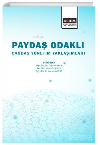 Paydaş Odaklı Çağdaş Yönetim Yaklaşımlar