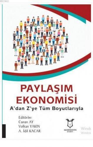Paylaşım Ekonomisi; A'dan Z'ye Tüm Boyutlarıyla