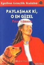 Paylaşmak Ki, O En Güzel