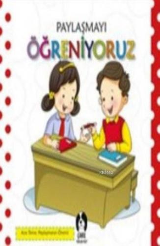 Paylaşmayı Öğreniyoruz