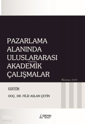 Pazarlama Alanında Uluslararası Akademik Çalışmalar