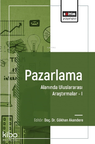 Pazarlama Alanında Uluslararası Araştırmalar I