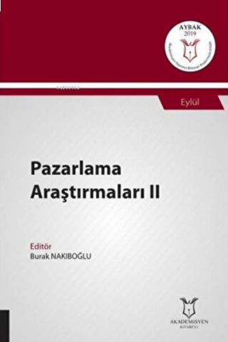 Pazarlama Araştırmaları II;(Aybak 2019 Eylül)