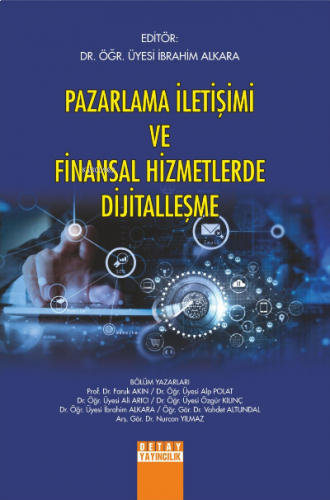 Pazarlama İletişim ve Finansal Hizmetlerde Dijitalleşme