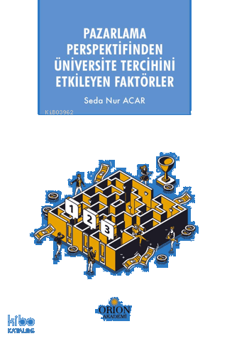 Pazarlama Perspektifinden Üniversite Tercihini Etkileyen Faktörler