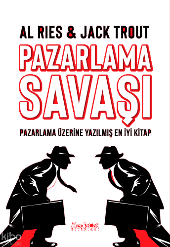 Pazarlama Savaşı;Pazarlama Üzerine Yazılmış  En İyi Kitap