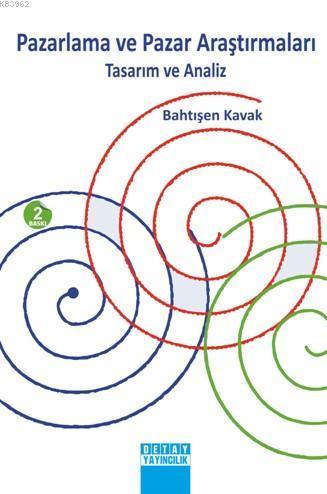 Pazarlama ve Pazar Araştırmaları; Tasarım ve Analiz