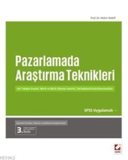 Pazarlamada Araştırma Teknikleri; Veri Toplama Araçları  Metrik ve Metrik Olmayan Analizler  Çok Değişkenli İstatistiksel Analizler