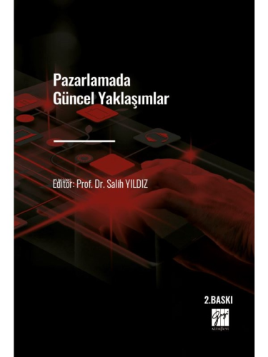 Pazarlamada Güncel Yaklaşımlar