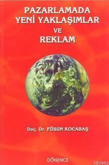 Pazarlamada Yeni Yaklaşımlar ve Reklam