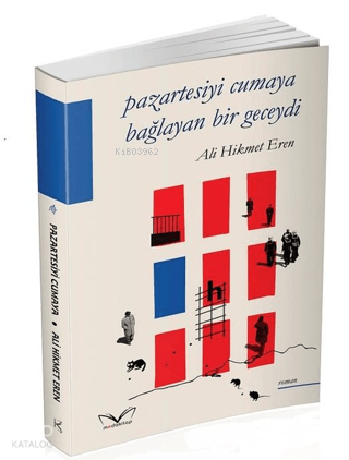 Pazartesiyi Cumaya Bağlayan Bir Geceydi