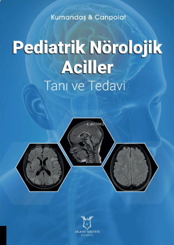 Pediatrik Nörolojik Aciller Tanı ve Tedavi  (Kumandaş & Canpolat)