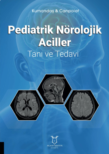 Pediatrik Nörolojik Aciller Tanı ve Tedavi (Kumandaş & Canpolat)