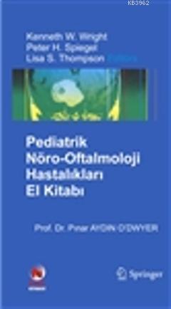 Pediatrik Retina Hastalıkları El Kitabı