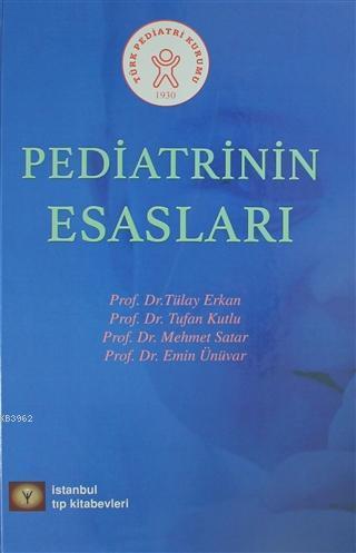 Pediatrinin Esasları (Ciltli); Türk Pediatri Kurumu