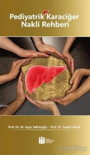 Pediyatrik Karaciğer Nakli Rehberi