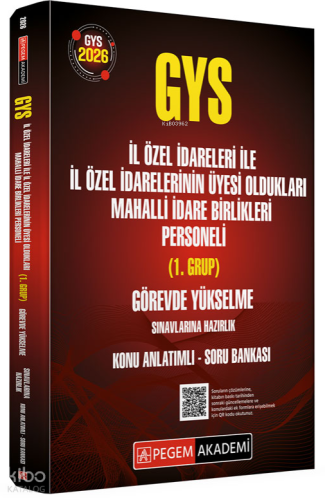Pegem Akademi 2026 GYS İl Özel İdareleri ile İl Özel İdarelerinin Üyesi Oldukları Mahalli İdare Birlikleri Personeli (1.Grup) ;Görevde Yükselme Sınavlarına Hazırlık Konu Anlatımlı Soru Bankası
