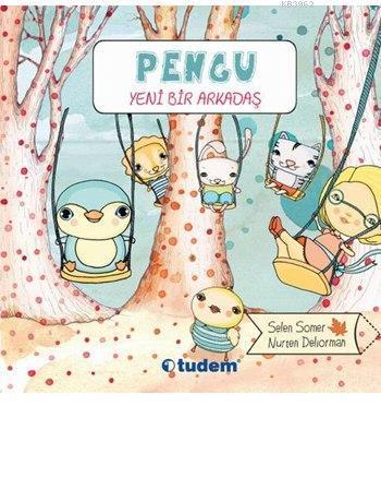 Pengu - Yeni Bir Arkadaş; 3+ Yaş