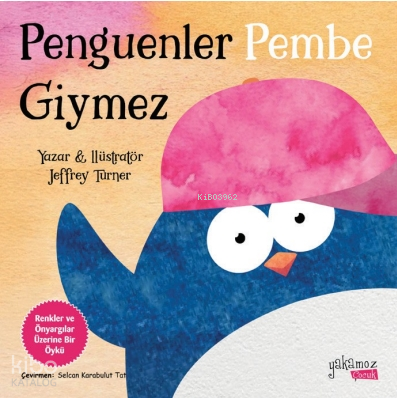 Penguenler Pembe Giymez