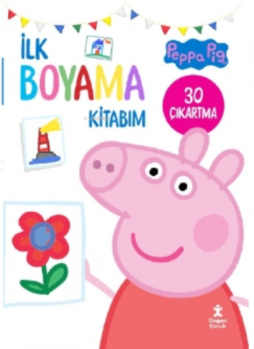 Peppa Pig İlk Boyama Kitabım