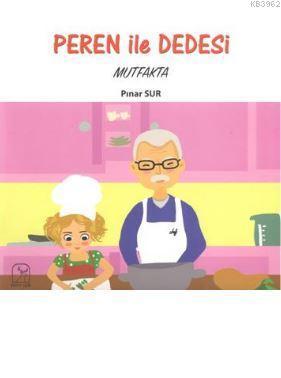 Peren ile Dedesi Mutfakta