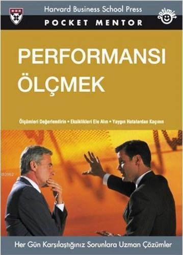 Performansı Ölçmek (Cep Boy); Her Gün Karşılaştığınız Sorunlara Uzman Çözümler